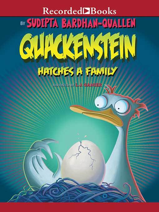 Title details for Quackenstein Hatches a Family by Sudipta Bardhan-Quallen - Wait list